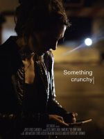 Watch Something Crunchy (Short 2017) Movie4k