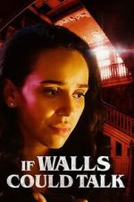 Watch If Walls Could Talk Movie4k