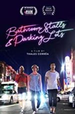 Watch Bathroom Stalls & Parking Lots Movie4k