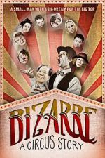 Watch Bizarre: A Circus Story Movie4k