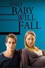 Watch And Baby Will Fall Movie4k