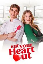 Watch Eat Your Heart Out Movie4k