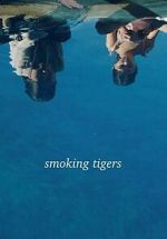 Watch Smoking Tigers Movie4k
