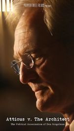 Watch Atticus v. The Architect: The Political Assassination of Don Siegelman Movie4k