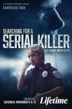 Watch Searching for a Serial Killer: The Regina Smith Story Movie4k