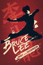 Watch Bruce Lee: The Way of the Warrior Movie4k