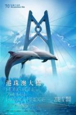 Watch Hong Kong-Zhuhai-Macao Bridge Movie4k