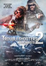 Watch Troubleshooters 2: Roachbots Movie4k