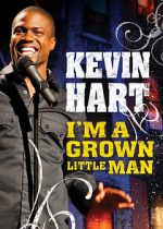 Watch Kevin Hart: I'm a Grown Little Man (TV Special 2009) Movie4k