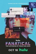 Watch Fanatical: The Catfishing of Tegan and Sara Movie4k