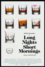 Watch Long Nights Short Mornings Movie4k