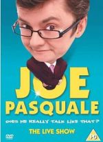 Watch Joe Pasquale: Does He Really Talk Like That? The Live Show Movie4k
