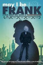Watch May I Be Frank Movie4k