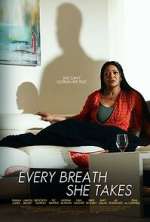 Watch Every Breath She Takes Movie4k