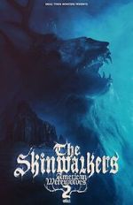 Watch The Skinwalkers: American Werewolves 2 Movie4k