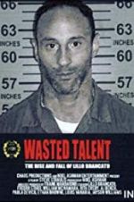 Watch Wasted Talent Movie4k
