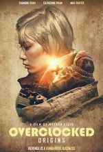 Watch OVERCLOCKED: Origins (Short) Movie4k