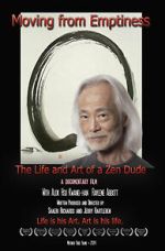 Watch Moving from Emptiness: The Life and Art of a Zen Dude Movie4k