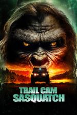 Watch Trail Cam Sasquatch Movie4k