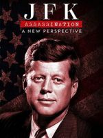 Watch JFK Assassination: A New Perspective Movie4k