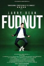 Watch Larry Dean: Fudnut Movie4k