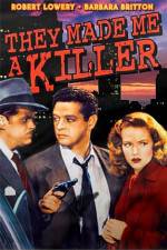 Watch They Made Me a Killer Movie4k