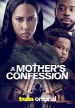 Watch A Mother\'s Confession Movie4k