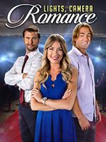 Watch Lights, Camera, Romance Movie4k