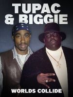 Watch Tupac & Biggie: Worlds Collide Movie4k
