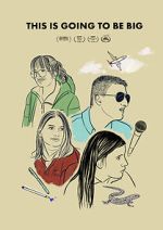 Watch This Is Going to Be Big Movie4k