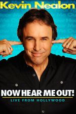 Watch Kevin Nealon: Now Hear Me Out! (TV Special 2009) Movie4k