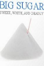 Watch CBC Documentary Big Sugar Movie4k