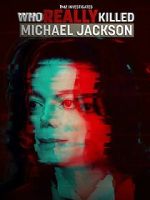 Watch TMZ Investigates: Who Really Killed Michael Jackson (TV Special 2022) Movie4k