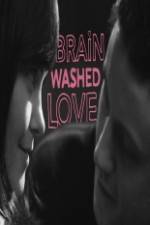 Watch Brainwashed Love Movie4k