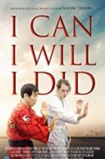 Watch I Can I Will I Did Movie4k