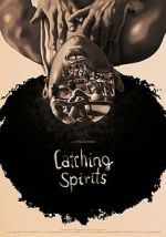 Watch Catching Spirits (Short 2022) Movie4k