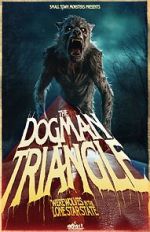 Watch The Dogman Triangle: Werewolves in the Lone Star State Movie4k