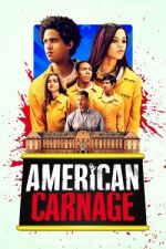 Watch American Carnage Movie4k