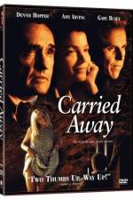 Watch Carried Away Movie4k