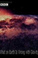 Watch What on Earth Is Wrong with Gravity? Movie4k