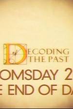 Watch Decoding the Past Doomsday 2012 - The End of Days Movie4k