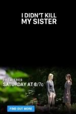 Watch I Didn\'t Kill My Sister Movie4k