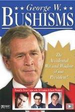 Watch Bushisms Movie4k