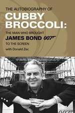 Watch Cubby Broccoli: The Man Behind Bond Movie4k