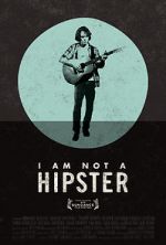 Watch I Am Not a Hipster Movie4k