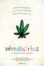 Watch Weediatrics: A Covert Medical Mission Movie4k