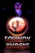 Watch Equinox Knocks Movie4k