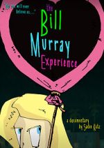 Watch The Bill Murray Experience Movie4k