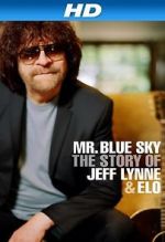 Watch Mr Blue Sky: The Story of Jeff Lynne & ELO Movie4k