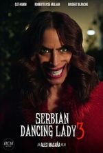 Watch Serbian Dancing Lady 3 (Short 2023) Movie4k